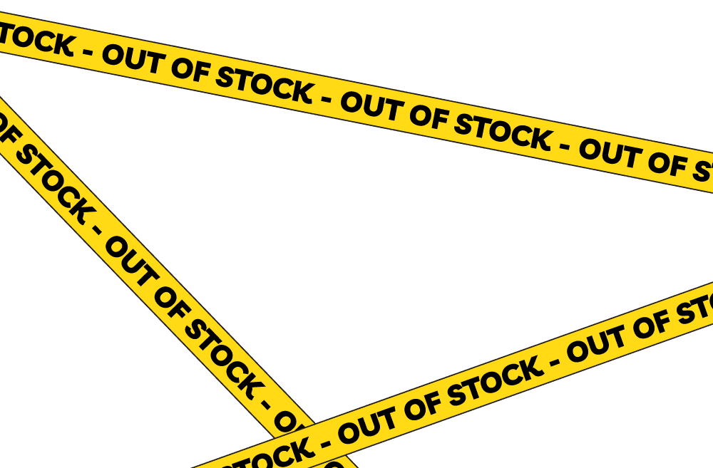OUT OF STOCK